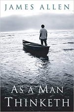 As A Man Thinketh